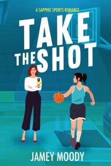 Take the Shot Take the Shot