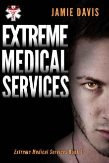 Extreme Medical Services: Medical Care On The Fringes Of Humanity Extreme Medical Services: Medical Care On The Fringes Of Humanity
