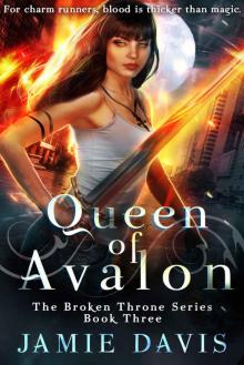 Queen of Avalon (Broken Throne Book 3) Queen of Avalon (Broken Throne Book 3)