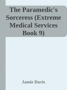 The Paramedic's Sorceress (Extreme Medical Services Book 9)