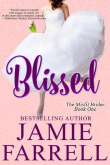 Blissed (Misfit Brides #1) Blissed (Misfit Brides #1)
