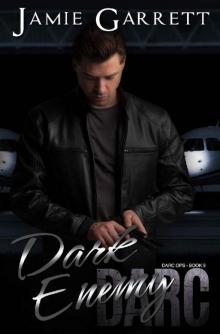 Dark Enemy (DARC Ops Book 9) Dark Enemy (DARC Ops Book 9)