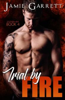 Trial by Fire (Southern Heat Book 4)