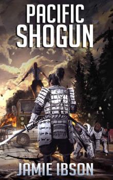 Pacific Shogun (The Fallen World Book 11)