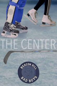 The Center: Beacon Hill Bad Boys #1