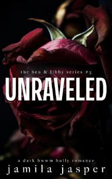 5 - Unraveled: Ben & Libby