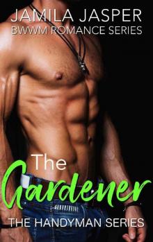 The Gardener_BWWM Romance Series