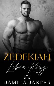 Zedekiah: Libra King: Dark BWWM Romance (Zodiac Small Town Romance)