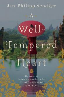 A Well-Tempered Heart A Well-Tempered Heart