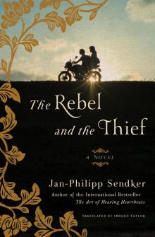 The Rebel and the Thief The Rebel and the Thief
