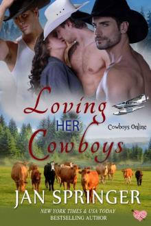 Loving Her Cowboys: Cowboys Online 3 Loving Her Cowboys: Cowboys Online 3