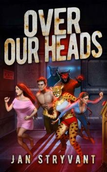 Over Our Heads