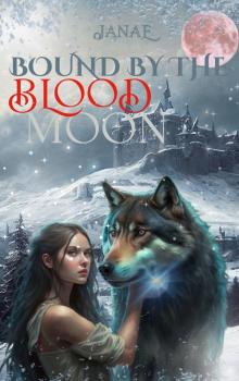 Bound by the Blood Moon