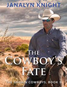 The Cowboy's Fate (The Govain Cowboys Book 1) The Cowboy's Fate (The Govain Cowboys Book 1)