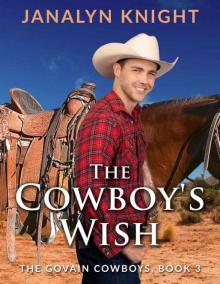 The Cowboy's Wish (The Govain Cowboys Book 3) The Cowboy's Wish (The Govain Cowboys Book 3)