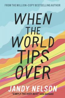 When the World Tips Over When the World Tips Over