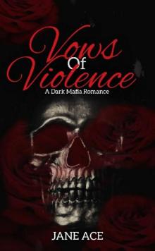 Vows Of Violence: Twisted Alliance Book 1