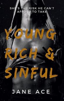 Young Rich & Sinful