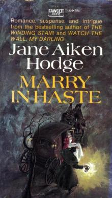 Marry in Haste Marry in Haste