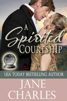 A Spirited Courtship (Magic and Mayhem Book 3)