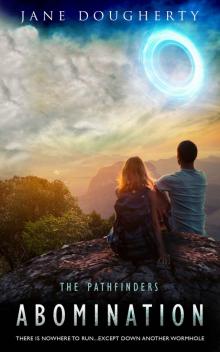 Abomination (The Pathfinders Book 1)