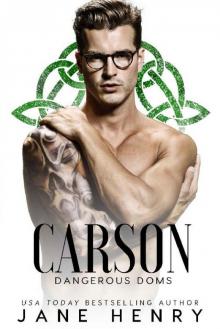Carson: A Dark Irish Mafia Romance (Dangerous Doms)