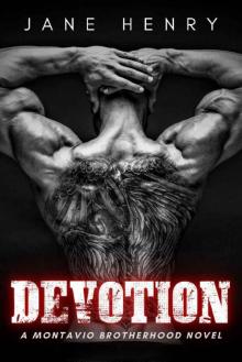 Devotion: A Forbidden Love Billionaire Novel (Montavio Brotherhood) Devotion: A Forbidden Love Billionaire Novel (Montavio Brotherhood)
