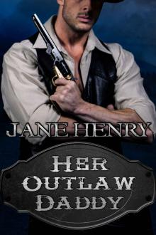 Her Outlaw Daddy Her Outlaw Daddy