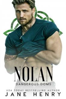 Nolan: A Dark Irish Mafia Romance (Dangerous Doms) Nolan: A Dark Irish Mafia Romance (Dangerous Doms)