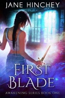 First Blade (Awakening Book 1)