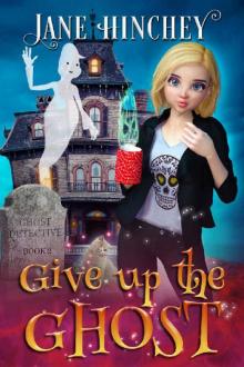 Give Up the Ghost