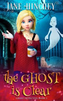 The Ghost is Clear