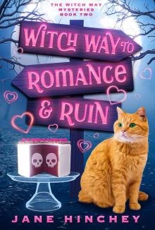 Witch Way to Romance & Ruin Witch Way to Romance & Ruin