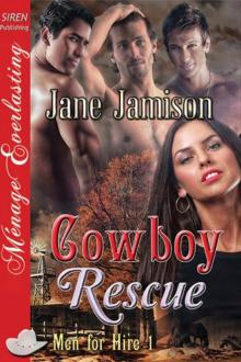 Cowboy Rescue [Men for Hire 1] (Siren Publishing Ménage Everlasting)