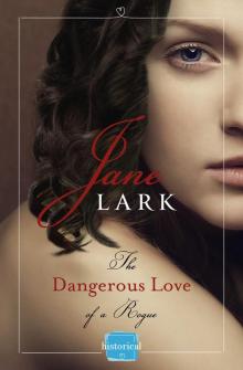 The Dangerous Love of a Rogue The Dangerous Love of a Rogue