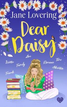 Dear Daisy: An emotional and uplifting romance Dear Daisy: An emotional and uplifting romance