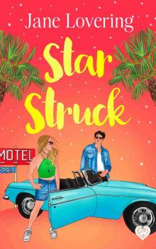 Star Struck: An emotional and heartwarming second-chance romance Star Struck: An emotional and heartwarming second-chance romance