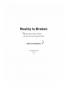 Reality Is Broken: Why Games Make Us Better and How They Can Change the World