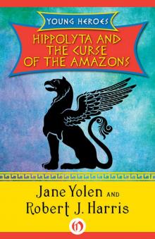 Hippolyta and the Curse of the Amazons Hippolyta and the Curse of the Amazons