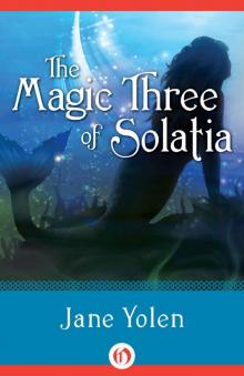 Magic Three of Solatia Magic Three of Solatia
