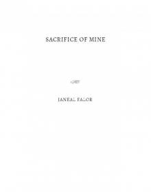 Sacrifice of Mine (Mine #4) Sacrifice of Mine (Mine #4)