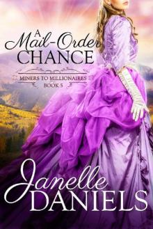 A Mail-Order Chance (Miners to Millionaires Book 5)