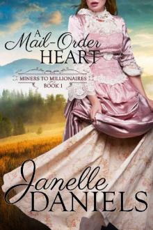 A Mail-Order Heart (Miners to Millionaires Book 1)