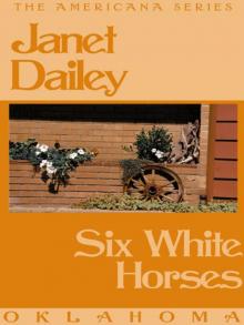 Six White Horses Six White Horses