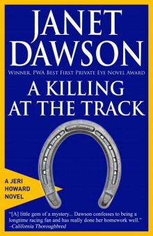 A Killing At The Track (The Jeri Howard Series Book 9) A Killing At The Track (The Jeri Howard Series Book 9)