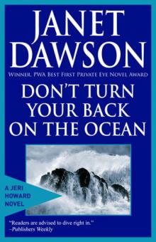 Don't Turn Your Back on the Ocean Don't Turn Your Back on the Ocean
