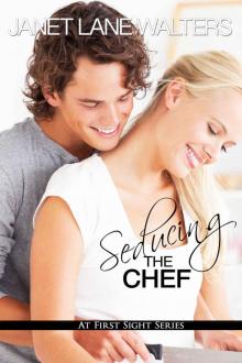 Seducing the Chef (At First Sight #1) Seducing the Chef (At First Sight #1)