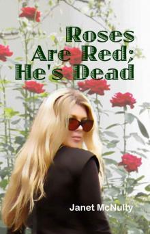 Roses Are Red; He's Dead (A Mellow Summers Paranormal Mystery Book 9) Roses Are Red; He's Dead (A Mellow Summers Paranormal Mystery Book 9)