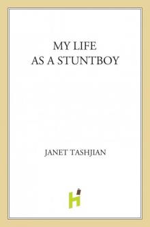 My Life as a Stuntboy My Life as a Stuntboy