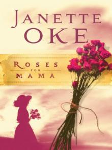 Roses for Mama Roses for Mama